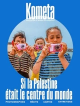 Kometa 13 : Si la Palestine etait le centre du monde - Emmanuel Carrère