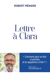Lettre à Clara - Robert Ménard