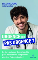 Urgence ou pas urgence ? - Guillaume Chorao