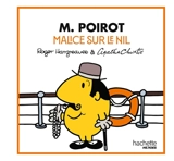 M. Poirot : malice sur le Nil - Roger Hargreaves