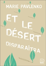 Et le désert disparaîtra - Marie Pavlenko