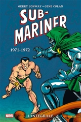 Sub-Mariner : l'intégrale. Vol. 6. 1971-1972 - Roy Thomas