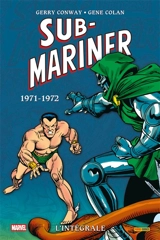 Sub-Mariner : l'intégrale. Vol. 6. 1971-1972 - Roy Thomas