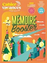 Mémoire booster : cahier de vacances - Nicole Masson