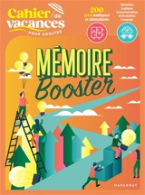 Mémoire booster : cahier de vacances - Nicole Masson