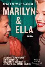 Marilyn et Ella - Eliza Knight