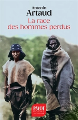 La race des hommes perdus - Antonin Artaud