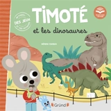 Timoté et les dinosaures - Mélanie Combes