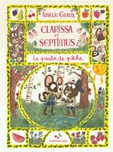 Clarissa et Septimus. Vol. 2. La partie de pêche - Amélie Graux