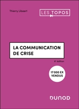 La communication de crise - Thierry Libaert