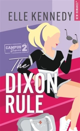 Campus diaries. Vol. 2. The Dixon rule - Elle Kennedy