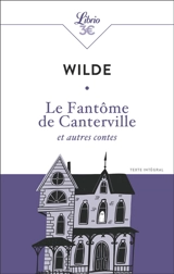 Le fantôme de Canterville : et autres contes - Oscar Wilde