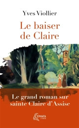 Le baiser de Claire - Yves Viollier