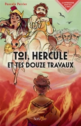 Toi, Hercule et tes 12 travaux - Pascale Perrier