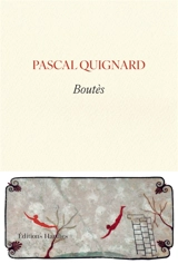 Boutès - Pascal Quignard