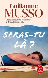 Seras-tu là ? - Guillaume Musso