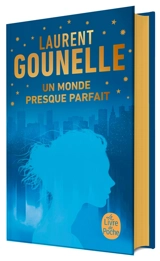 Un monde presque parfait - Laurent Gounelle