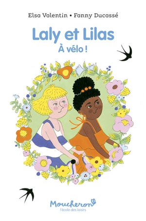 Laly et Lilas : à vélo ! - Elsa Valentin