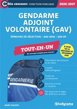 Gendarme adjoint volontaire (GAV) : épreuves de sélection, GAV APJA, GAV EP : tout-en-un, 2026-2027 - Marc Dalens