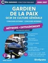 Gardien de la paix : QCM de culture générale, méthode + entraînement : concours externe, concours internes, cat. B, 2026-2027 - Marc Dalens