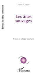 Les ânes sauvages - Miroslav Aleksic