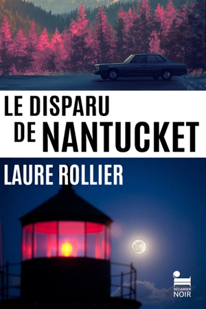 Le disparu de Nantucket - Laure Rollier
