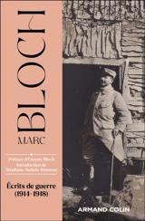 Ecrits de guerre (1914-1918) - Marc Bloch
