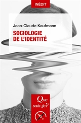Sociologie de l'identité - Jean-Claude Kaufmann