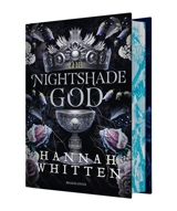 The nightshade crown. Vol. 3. The nightshade god - Hannah Whitten