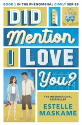 Did I Mention I Love You Vol. 1 - Estelle Maskame
