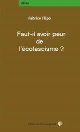 Faut-il avoir peur de l'écofascisme ? - Fabrice Flipo