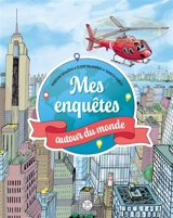 Mes enquêtes autour du monde - Noredine Benazdia