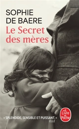 Le secret des mères - Sophie de Baere