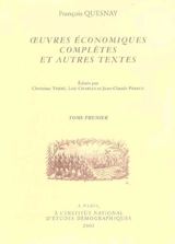 Oeuvres économiques complètes et autres textes. Vol. 1 - Loïc Charles