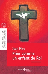 Prier comme un enfant de roi - Jean Pliya