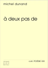 A deux pas de - Michel Dunand