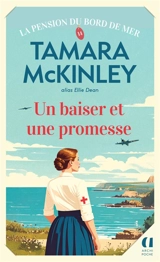 La pension du Bord de mer. Un baiser et une promesse - Tamara McKinley