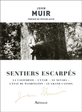 Sentiers escarpés - John Muir