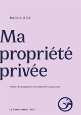 Ma propriété privée - Mary Ruefle