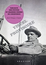 Tableaux des petites et grandes choses de l'existence - José Ortega y Gasset