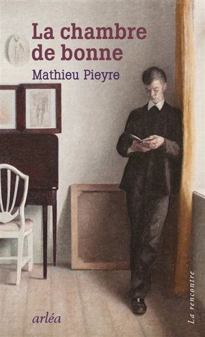 La chambre de bonne - Mathieu Pieyre