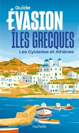 Iles grecques : les Cyclades et Athènes - Maud Vidal-Naquet