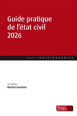 Guide pratique de l'état civil 2026 - Martial Guarinos