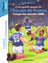 La folle aventure de la Coupe du monde 1998 - Angélique Adagio