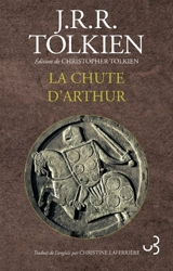 La chute d'Arthur - John Ronald Reuel Tolkien