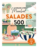 Le grand livre Marabout salades : 500 recettes inratables