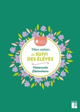 Mon cahier de suivi des élèves : maternelle, élémentaire - Lutin Bazar