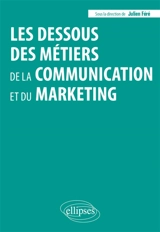 Les dessous des métiers de la communication et du marketing : IA, automatisation, réorganisations : quelles révolutions ?