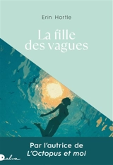 La fille des vagues - Erin Hortle