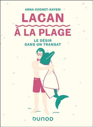 Lacan à la plage : la relation à l'autre dans un transat - Anna Cognet